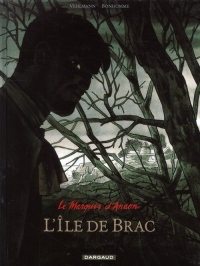 Marquis d'Anaon (Le) - tome 1 - Ile de Brac (L')