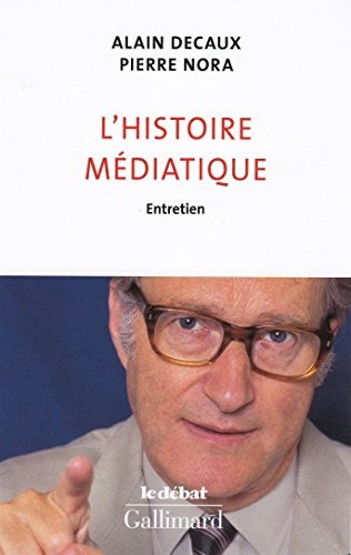 L'histoire médiatique: Entretien