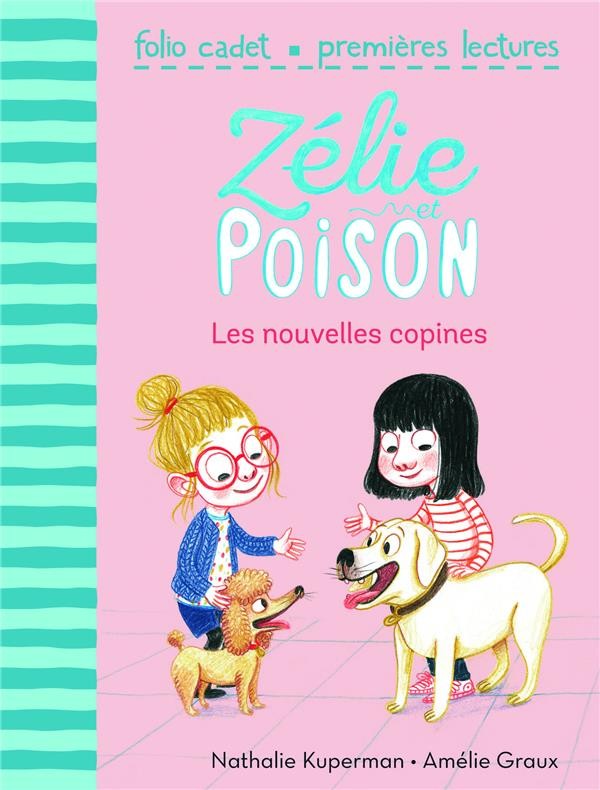 Zélie et Poison, 6 : Les nouvelles copines