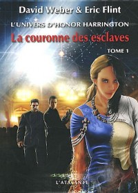 La couronne des esclaves, tome 1