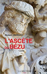 L'ascète du bézu
