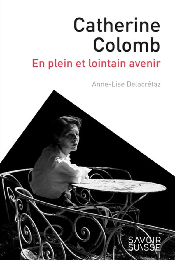 Catherine Colomb : En plein et lointain avenir