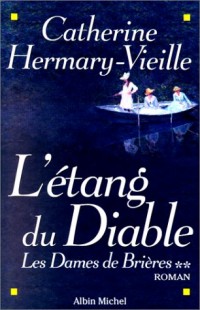 Les dames de Brières, Tome 2 : L'étang du Diable