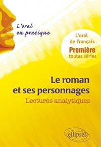 Le Roman et ses Personnages Lectures Analytiques