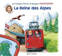 Les voyages d'Oscar et Margaux - Haute-Savoie - La Reine des Alpes (02)