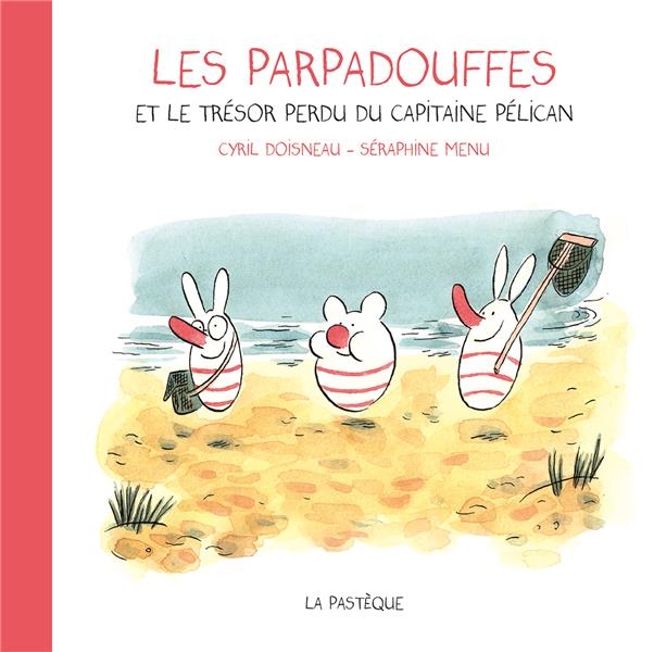 Les Parpadouffes et le Tresor Perdu du Capitaine Pelican