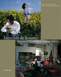 Identités de femmes : Florence Chevallier et Aurore Valade