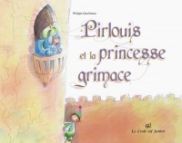 Pirlouis et la princesse grimace