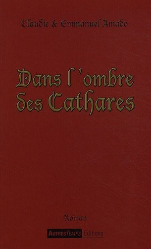 Dans l'ombre des Cathares