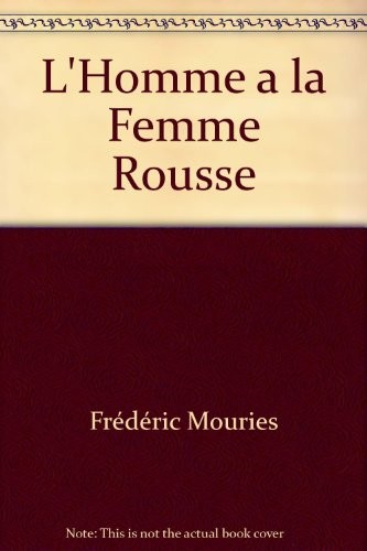 L'Homme a la Femme Rousse