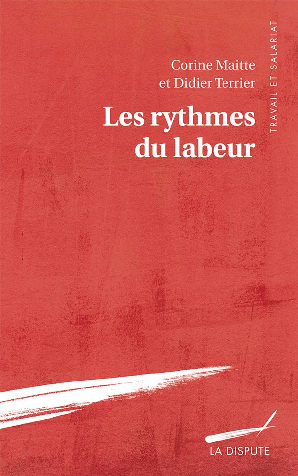 Les rythmes du labeur : Enquête sur le temps de travail en Europe occidentale XV-XIX siècles