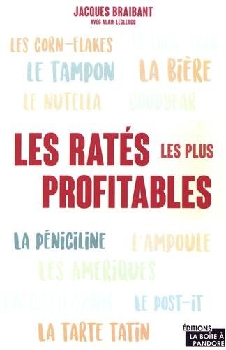 Les ratés les plus profitables