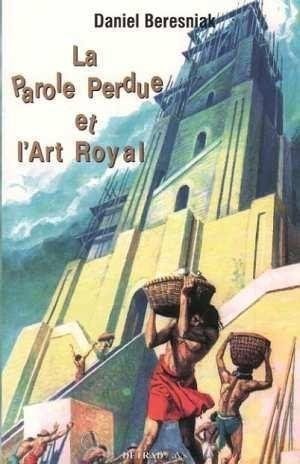 La parole perdue et l'art royal