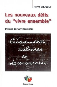 Ecoles : Les nouveaux défis du vivre ensemble : citoyenneté, cultures et démocratie