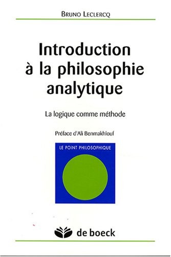 Introduction à la philosophie analytique : La logique comme méthode
