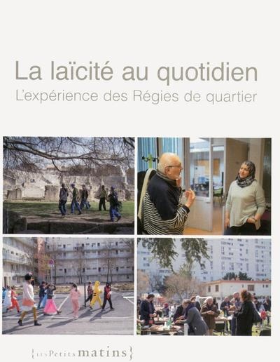La Laicite au Quotidien - l'Expérience des Regies de Quartier