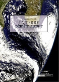 La terre : Planète vivante