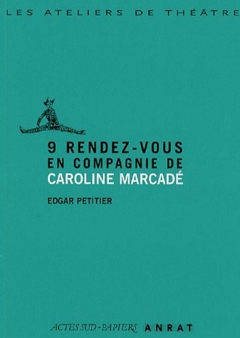 9 rendez-vous en compagnie de Caroline Marcadé