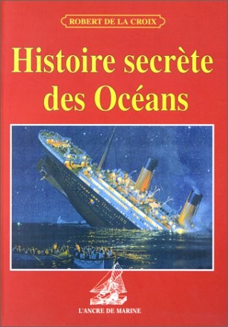 Histoire secrète des océans