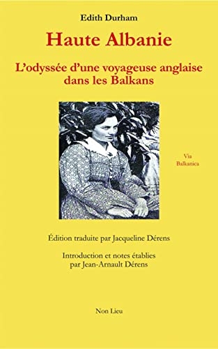 Haute Albanie : L’odyssée d’une voyageuse anglaise dans les Balkans