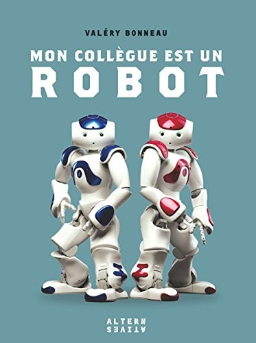 Mon collègue est un robot