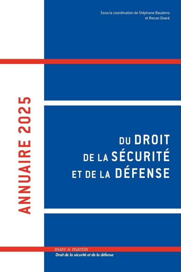 Annuaire 2025 du droit, de la sécurité et de la défense