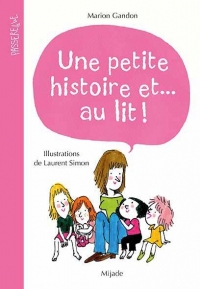 Une (Petite) Histoire et... au Lit!