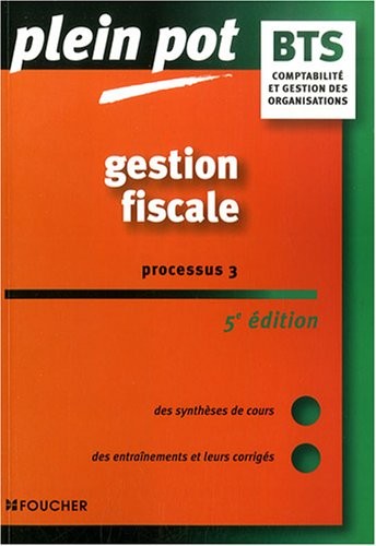 Gestion fiscale : Processus 3 (Ancienne Edition)