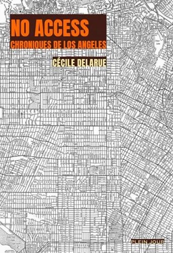 No access : Chroniques de Los Angeles