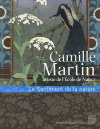 Camille Martin, artiste de l'Ecole de Nancy : Le Sentiment de la nature