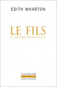 Le Fils et autres nouvelles