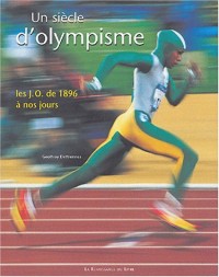 Un siècle d'olympisme