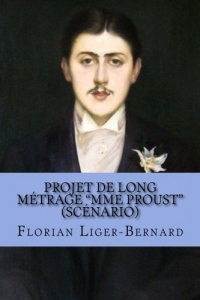 Projet de long métrage Mme Proust: Scénario