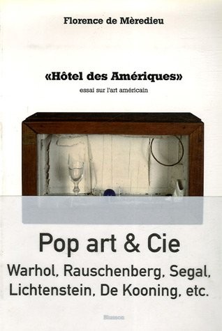 Hôtel des Amériques : Essai sur l'art américain