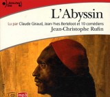L'Abyssin: Relation des extraordinaires voyages de Jean-Baptiste Poncet, ambassadeur du Négus auprès de Sa Majesté Louis XIV