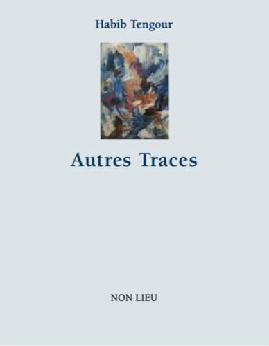 Autres traces : (evocations)