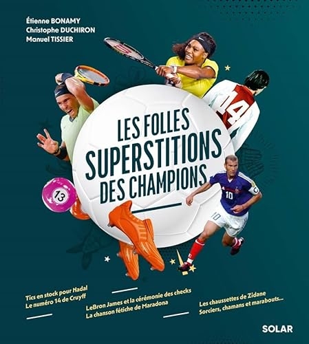 Les folles superstitions des champions