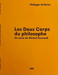 Les Deux Corps du philosophe: Un sosie de Michel Foucault