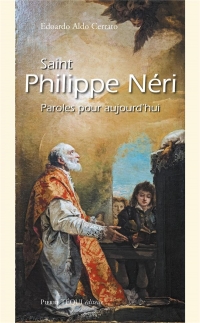 Saint philippe neri - paroles pour aujourd hui