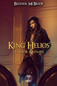King Helios - 2 : Le pirate solitaire: King Helios -2