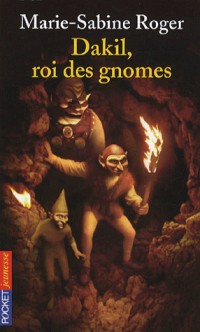 DAKIL ROI DES GNOMES