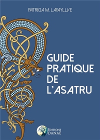 Guide Pratique de l'Asatru