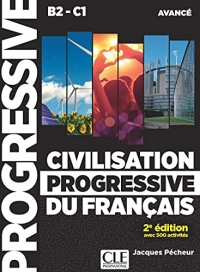 Civilisation progressive du français - Niveau avancé (B2/C1) - Livre + CD + Livre-web - 2ème édition