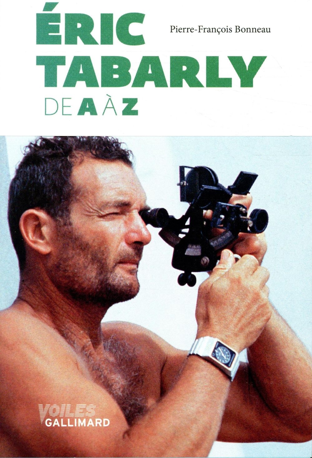 Éric Tabarly: De A à Z