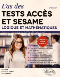 L'As des Tests ACCÉS® et SESAME® 2016 Logique er Mathématiques
