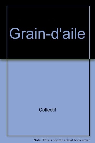 Grain-d'aile [9782261003587]