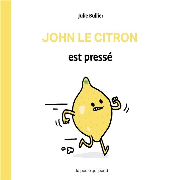 JOHN LE CITRON EST PRESSÉ