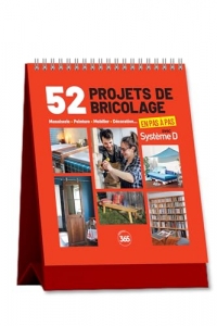 52 projets de bricolage en pas à pas avec Système D
