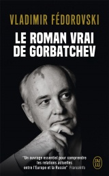 Le roman vrai de Gorbatchev [Poche]