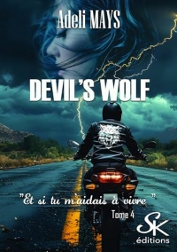 Devil's wolf 4: Et si tu m'aidais à vivre